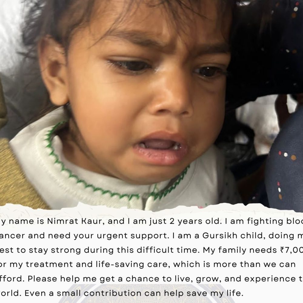 nimrat kaur, and i am just 2 years old. i am fighting blood cancer and need your urgent support